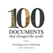 100 Documents That Changed the World. From Magna Carta to Wikileaks. Скотт Кристиансон. Фото 1