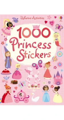 1000 Princess Stickers. Люси Боумен