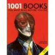 1001 Books You Must Read Before You Die [Paperback]. Peter Boxall. Фото 1