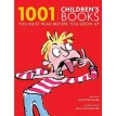 1001 Children's Books You Must Read Before You Grow Up. Julia Eccleshare. Фото 1