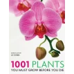 1001 Plants: You must grow before you die. Liz Dobbs. Фото 1
