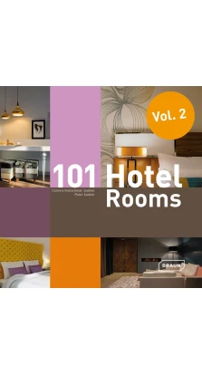 101 Hotel Rooms, Vol. 2. Peter Joehnk