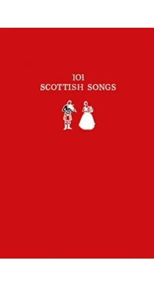 101 Scottish Songs: The wee red book