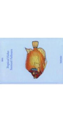2011 Fallours, Tropical Fishes Diary. Samuel Fallours. Taschen. Sebastien Mamerot