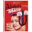 20th Century Alcohol & Tobacco Ads. Allison Silver. Steven Heller. Фото 1