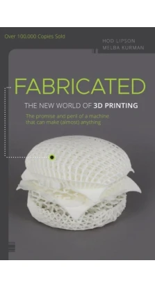 3D Printing: How to print everything... and the kitchen sink. Lipson