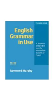 3rd Revised edition of "English Grammar in Use without Answers: A Reference for Intermediate Students": A Reference and Practice Book for Intermediate Students of English