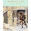 A Christmas Carol: A Ghost Story of Christmas. Чарльз Диккенс (Charles Dickens). Фото 1