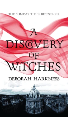A Discovery of Witches. Дебора Харкнесс