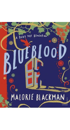 A Fairy Tale Revolution. Blueblood. Malorie Blackman