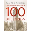 A History of Architecture in 100 Buildings. Фото 1