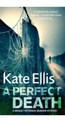 A Perfect Death. Kate Ellis