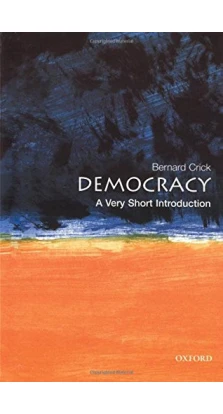 A Very Short Introduction: Democracy. Bernard Crick