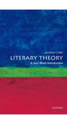 A Very Short Introduction: Literary Theory. Jonathan Culler