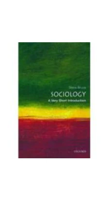 A Very Short Introduction: Sociology. Steve Bruce
