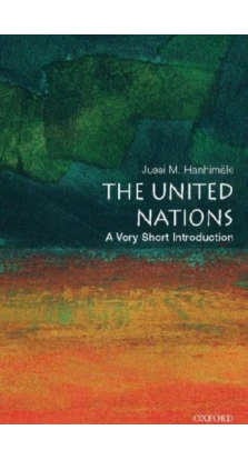 A Very Short Introduction: United Nations. Jussi M. Hanhimaki