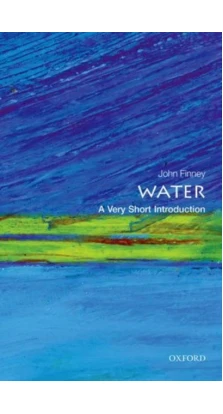 Water: A Very Short Introduction. Джон Митчелл Финнис