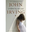 A Widow for One Year. Джон Ирвинг (John Irving). Фото 1