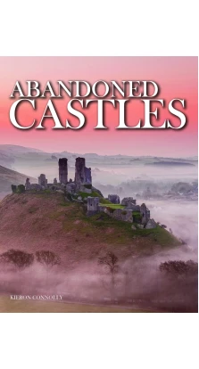 Abandoned Castles. Kieron Connolly