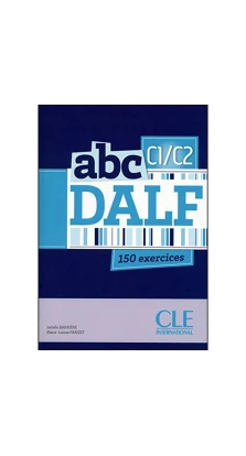 ABC DALF C1/C2, Livre + Mp3 CD + corrig?s et transcriptions. Isabelle Barriere. Marie-Louise Parizet