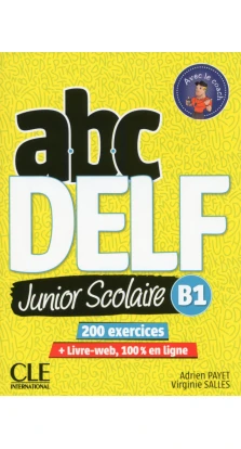 ABC DELF. Junior scolaire B1 + DVD. Адриан Пайе. Virginie Salles