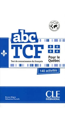 ABC TCF Pour le Qu?bec + CD audio. Бруно Мегре