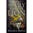 Accursed Kings Book 6: The Lily and the Lion. Моріс Дрюон. Фото 1