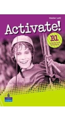 Activate! B1: Grammar and Vocabulary Book. Elaine Boyd. Carolyn Barraclough