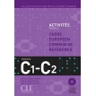 Activités pour le Cadre Commun – Niveau C1/C2. Livre + 2 CD audio. Corinne Kober-Kleinert. Marie-Louise Parizet. Sylvie Poisson-Quinton. Фото 1