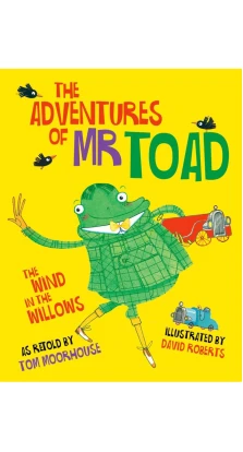 The Adventures of Mr Toad. Tom Moorhouse