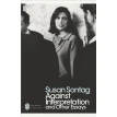 Against Interpretation and Other Essays. Сьюзен Зонтаґ (Susan Sontag). Фото 1