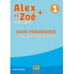 Alex et Zoe Plus. Niveau 1. Guide pedagogique. Colette Samson. Фото 1