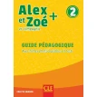 Alex et Zoe Plus. Niveau 2. Guide pedagogique. Colette Samson. Фото 1