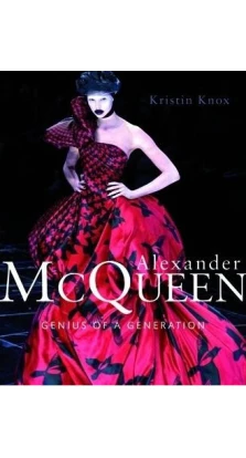 Alexander McQueen: Genius of a Generation