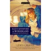 Alice's Adventures in Wonderland and Through the Looking Glass. Льюис Кэрролл. Фото 1