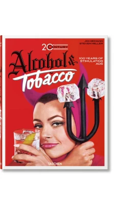 All-American Ads, Alc & Tobacco. Steven Heller