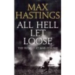 All Hell Let Loose: The Experience of War 1939-45 (TPB). Sir Max Hastings. Фото 1