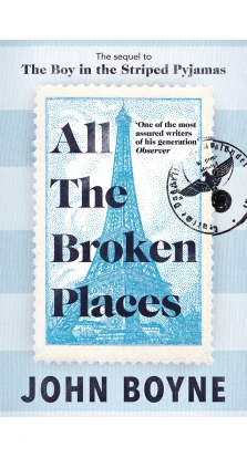 All The Broken Places. Джон Бойн
