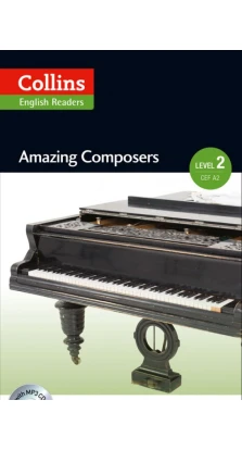 Amazing Composers. Level 2 (+ mp3 CD). Anna Trewin