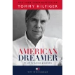 American Dreamer: My Life in Fashion and Business. Томми Хилфигер. Фото 1
