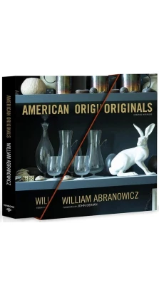 American Originals. Creative Interiors. William Abranowicz