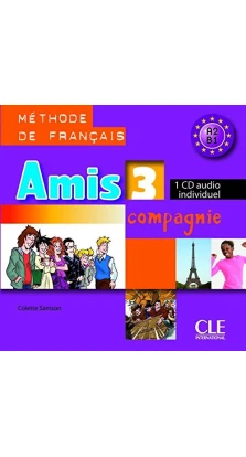 Amis et compagnie 3. CD audio. Individuelle. Colette Samson