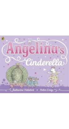 Angelina's Cinderella. Кетрін Холаберд