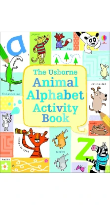 Animal Alphabet Activity Book. Mairi Mackinnon. Sarah Horne
