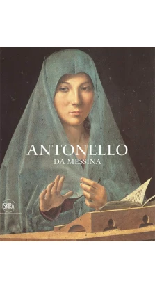 Antonello da Messina. Roberto Alajmo. Elisabetta Rasy