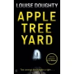 Apple Tree Yard. Louise Doughty. Фото 1