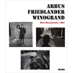 Arbus / Friedlander / Winogrand. Max Kozloff . Sarah Hermanson Meister. Фото 1
