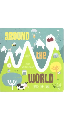 Around the World. Trace the Trail. Кэти Хейворт