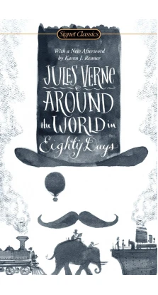 Around the World in Eighty Days. Жюль Верн (Jules Verne)