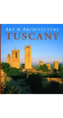 Art & Architecture. Tuscany